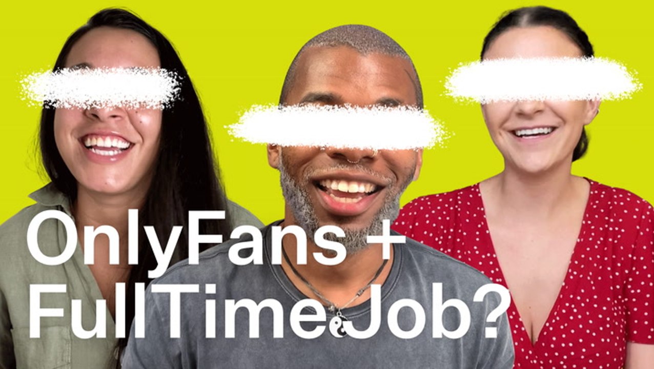 “I Have An OnlyFans And A Full-Time Job”