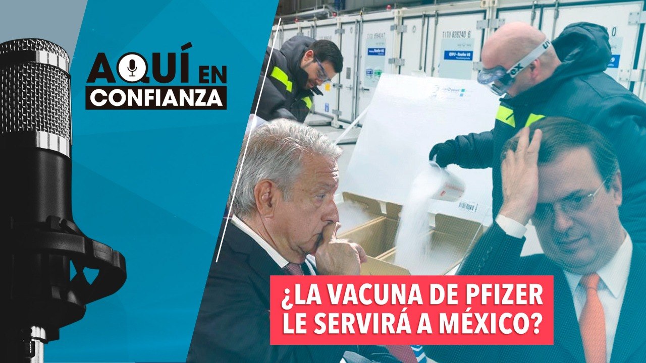 ¿La vacuna de Pfizer le servirá a México?