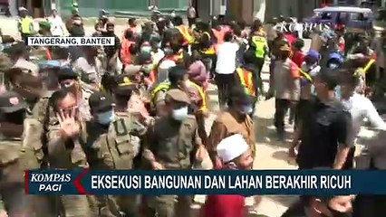 Proses Eksekusi Bangunan dan Lahan Berakhir Ricuh