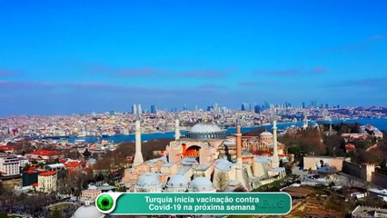 Turquia inicia vacinação contra Covid-19 na próxima semana