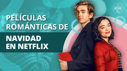 6 películas románticas para hacer previos a la Navidad | 6 romantic movies to make before Christmas