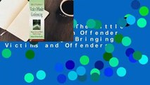 Full E-book  The Little Book of Victim Offender Conferencing: Bringing Victims and Offenders