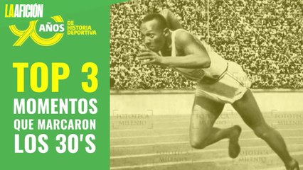 Momentos que marcaron los años 30 en el mundo del deporte
