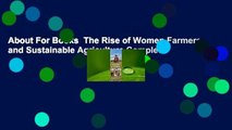 About For Books  The Rise of Women Farmers and Sustainable Agriculture Complete