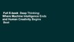 Full E-book  Deep Thinking: Where Machine Intelligence Ends and Human Creativity Begins  Best
