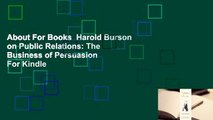 About For Books  Harold Burson on Public Relations: The Business of Persuasion  For Kindle
