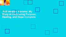 Full version  Karamo: My Story of Embracing Purpose, Healing, and Hope Complete