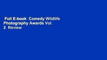 Full E-book  Comedy Wildlife Photography Awards Vol. 2  Review