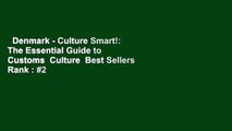 Denmark - Culture Smart!: The Essential Guide to Customs  Culture  Best Sellers Rank : #2