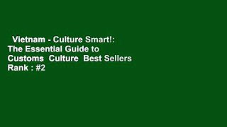 Vietnam - Culture Smart!: The Essential Guide to Customs  Culture  Best Sellers Rank : #2