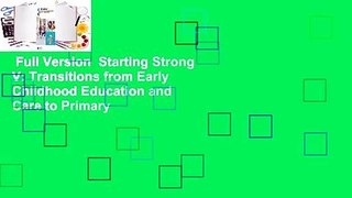 Full Version  Starting Strong V: Transitions from Early Childhood Education and Care to Primary