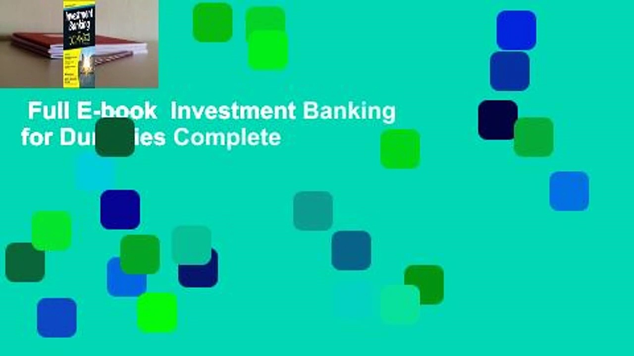 Full E-book  Investment Banking for Dummies Complete