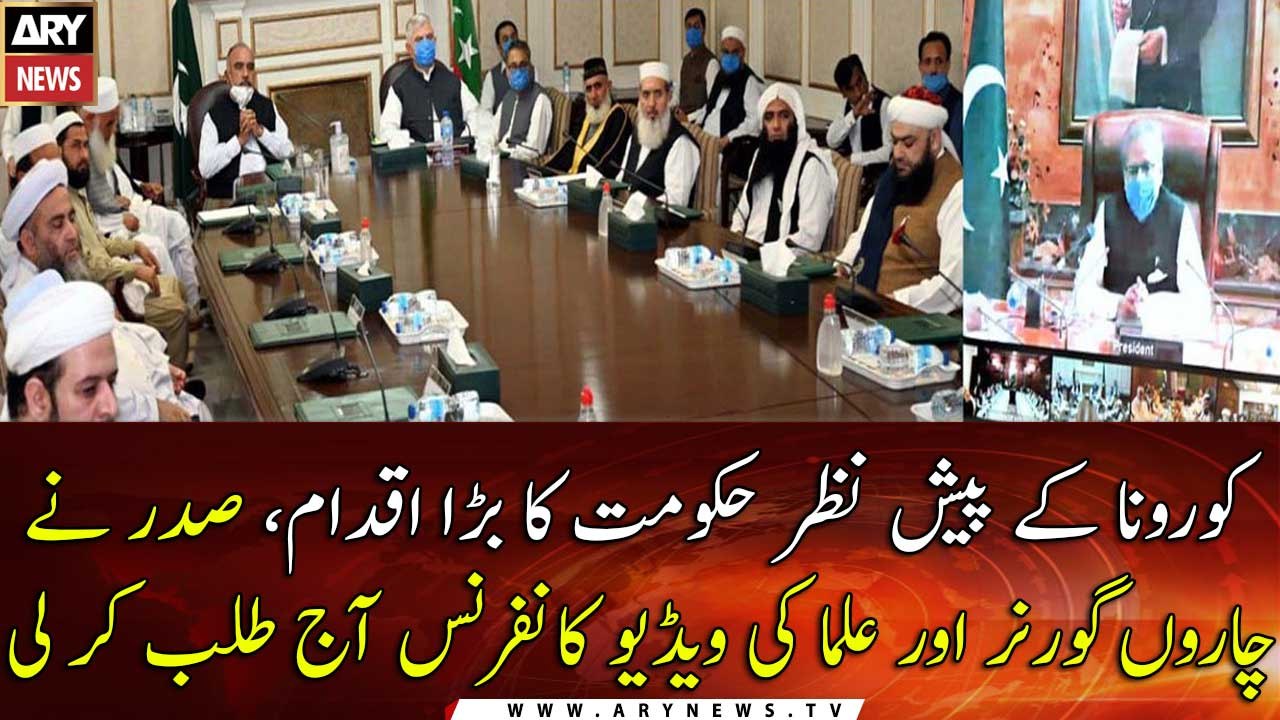 President convened a video conference meeting of governors and Ulema today over Coronavirus SOP's