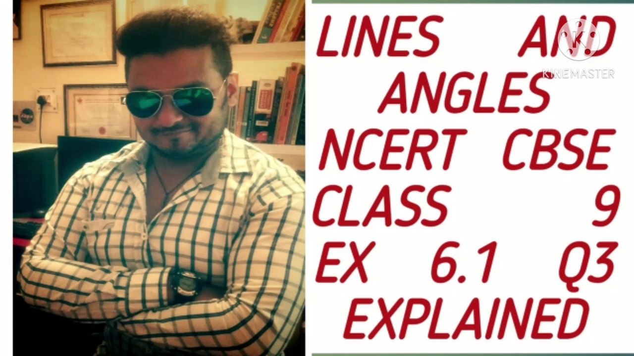 LINES AND ANGLES NCERT CBSE CLASS 9 EX 6.1 Q3 EXPLAINED.