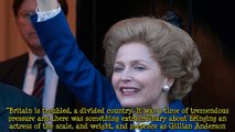‘The Crown’ - Gillian Anderson on the ‘Essential’ Stridency of Margaret Thatcher [News]