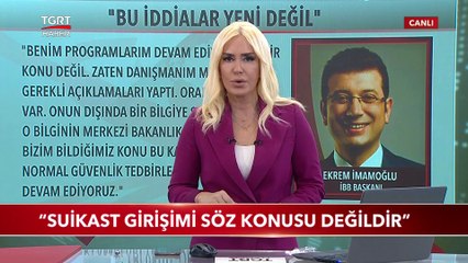 Ekrem İmamoğlu'na Yönelik Suikast Girişimi Yok