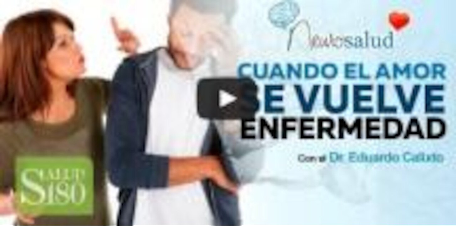 Cuando el amor se vuelve ENFERMEDAD