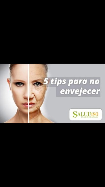 5 tips para no envejecer