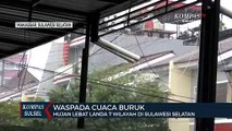 Hujan Lebat Landa 7 Wilayah Di Sulawesi Selatan