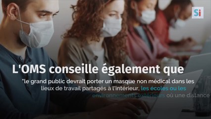 L'OMS met à jour les directives relatives aux masques faciaux