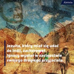 Pasjonujące życie św. Franciszka Ksawerego