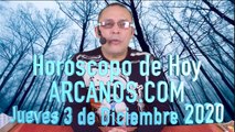 HOROSCOPO DE HOY de ARCANOS.COM - Jueves 3 de Diciembre de 2020