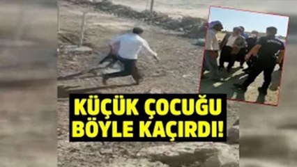 Jandarmanın annesine teslim etmek için gittiği köyde kız çocuğunun kaçırılma anları böyle kaydedildi