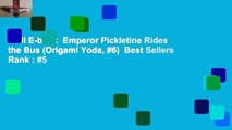 Full E-book  Emperor Pickletine Rides the Bus (Origami Yoda, #6)  Best Sellers Rank : #5