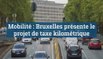 Mobilité : Bruxelles présente le projet de taxe kilométrique