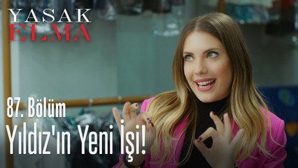 Yıldız kendi işini kurdu - Yasak Elma 87. Bölüm