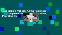Full version  Vatican: All the Paintings: The Complete Collection of Old Masters, Plus More than