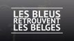 Demies - Les Bleus retrouvent les Belges
