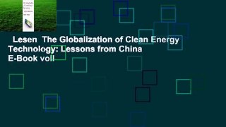 Lesen  The Globalization of Clean Energy Technology: Lessons from China  E-Book voll