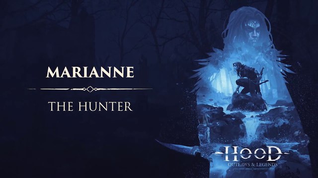 Hood Outlaws & Legends - Histoire de Marianne The Hunter