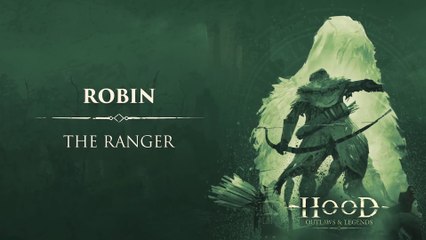 Hood Outlaws & Legends - Histoire de Rpbin "The Ranger"