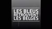 Les Bleus retrouvent les Belges en demies de la Ligue des nations