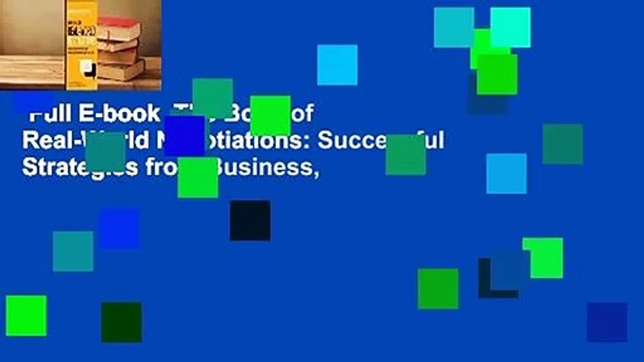 Full E-book  The Book of Real-World Negotiations: Successful Strategies from Business,