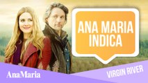 CONHEÇA A SÉRIE ‘VIRGIN RIVER’ ANAMARIA INDICA