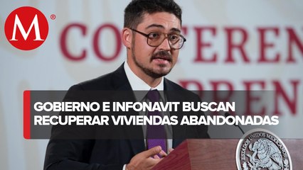 Gobierno busca recuperar 175 mil viviendas abandonadas