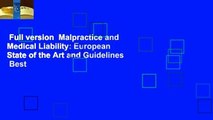 Full version  Malpractice and Medical Liability: European State of the Art and Guidelines  Best