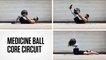 Medicine Ball Core Circuit