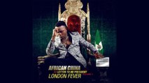 African China - London Fever