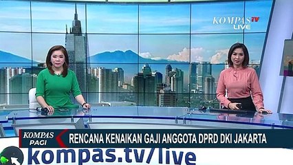 Rencana Kenaikan Gaji Anggota DPRD DKI Jakarta