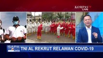 Seperti Apa TNI AL Rekrut Relawan Covid-19? Ini Dia Selengkapnya