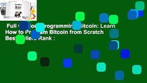 Full version  Programming Bitcoin: Learn How to Program Bitcoin from Scratch  Best Sellers Rank :