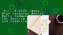 Full E-book  Baby Sign Language Basics: Early Communication for Hearing Babies and Toddlers, 3rd