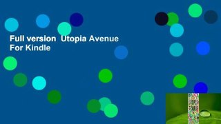 Full version  Utopia Avenue  For Kindle