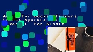 About For Books  Fingers in the Sparkle Jar: A Memoir  For Kindle