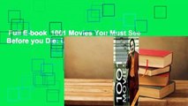 Full E-book  1001 Movies You Must See Before you Die: Updated for 2020 Complete