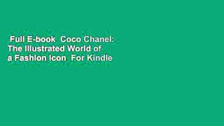 Full E-book  Coco Chanel: The Illustrated World of a Fashion Icon  For Kindle